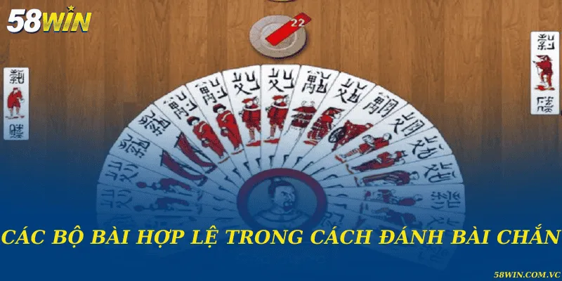 Cách Đánh Bài Chắn – Chinh Phục Game Bài Truyền Thống Các bộ bài hợp lệ trong cách đánh bài chắn