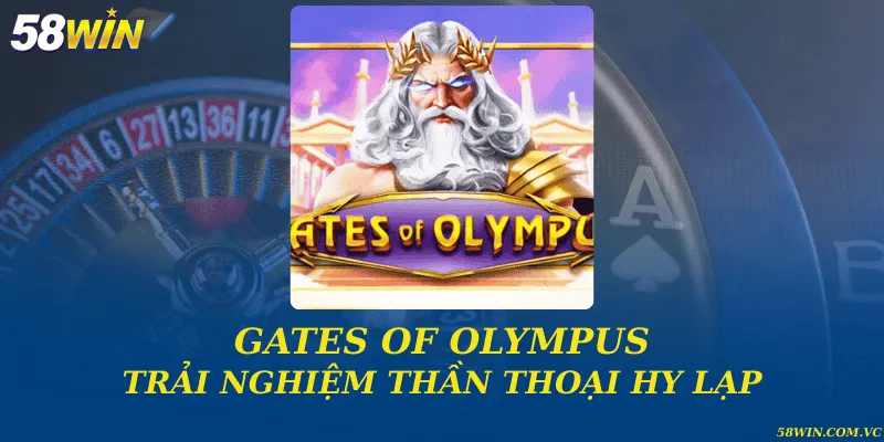 Gates Of Olympus – Thần Thoại Hy Lạp Bùng Nổ Gates of Olympus và trải nghiệm thần thoại Hy Lạp
