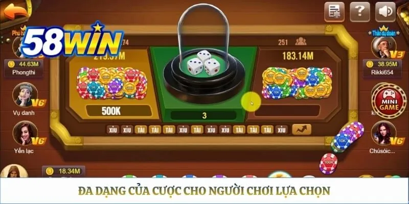 Tài Xỉu Casino 58WIN – Trải Nghiệm Game Xúc Xắc Hấp Dẫn Đa dạng của cược cho người chơi lựa chọn