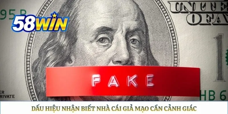 58WIN có uy tín không Dấu hiệu nhận biết nhà cái giả mạo cần cảnh giác