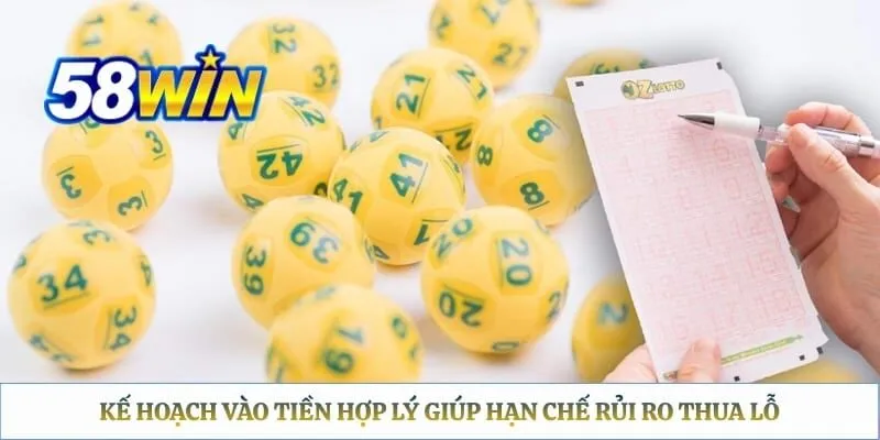 Kế hoạch vào tiền hợp lý giúp hạn chế rủi ro thua lỗ