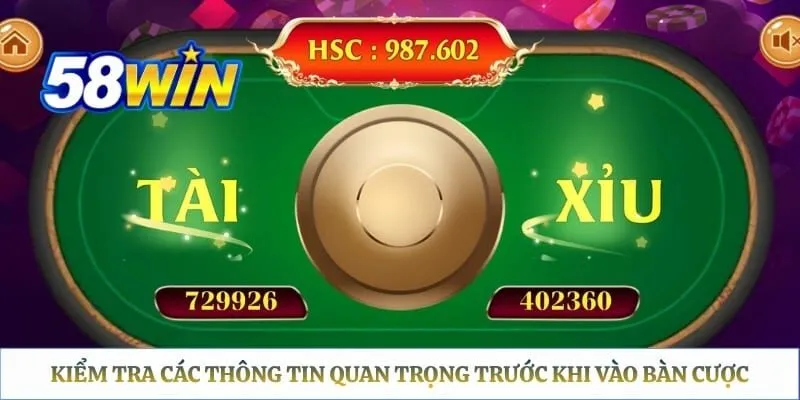 Tài Xỉu Casino 58WIN – Trải Nghiệm Game Xúc Xắc Hấp Dẫn Kiểm tra các thông tin quan trọng trước khi vào bàn cược
