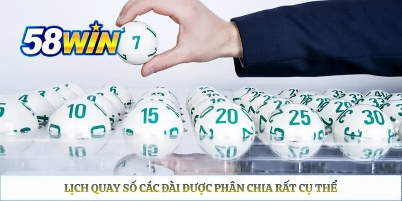 Lịch quay số các đài được phân chia rất cụ thể