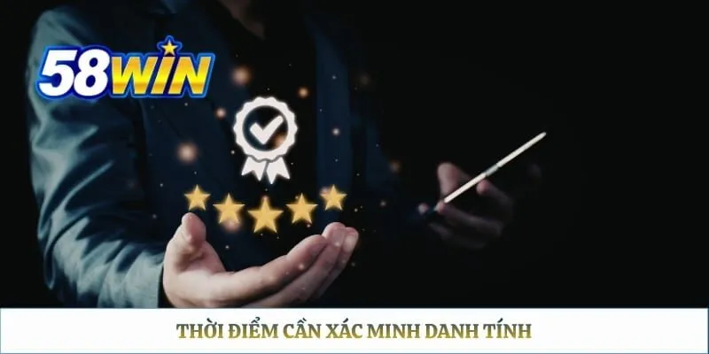 Xác Minh Tài Khoản 58WIN — Hướng Dẫn KYC Đúng Cách Thời điểm cần xác minh danh tính