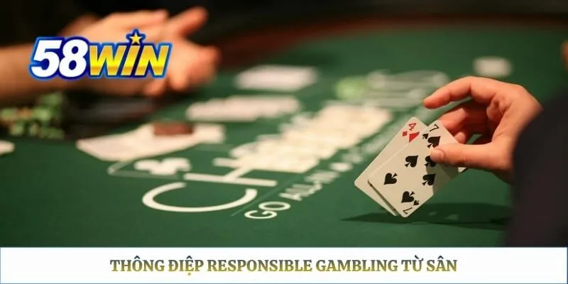 Thông điệp Responsible Gambling từ sân